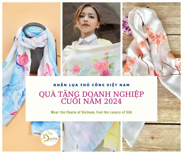 Quà Tặng Doanh Nghiệp Cuối Năm 2024: Khăn Lụa Thủ Công Cao Cấp, Biểu Tượng Đẳng Cấp Sang Trọng